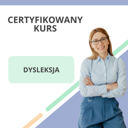 Certyfikowany kurs - Dysleksja