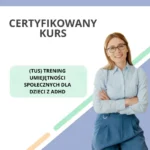 Trening umiejętności społecznych dla dzieci z ADHD