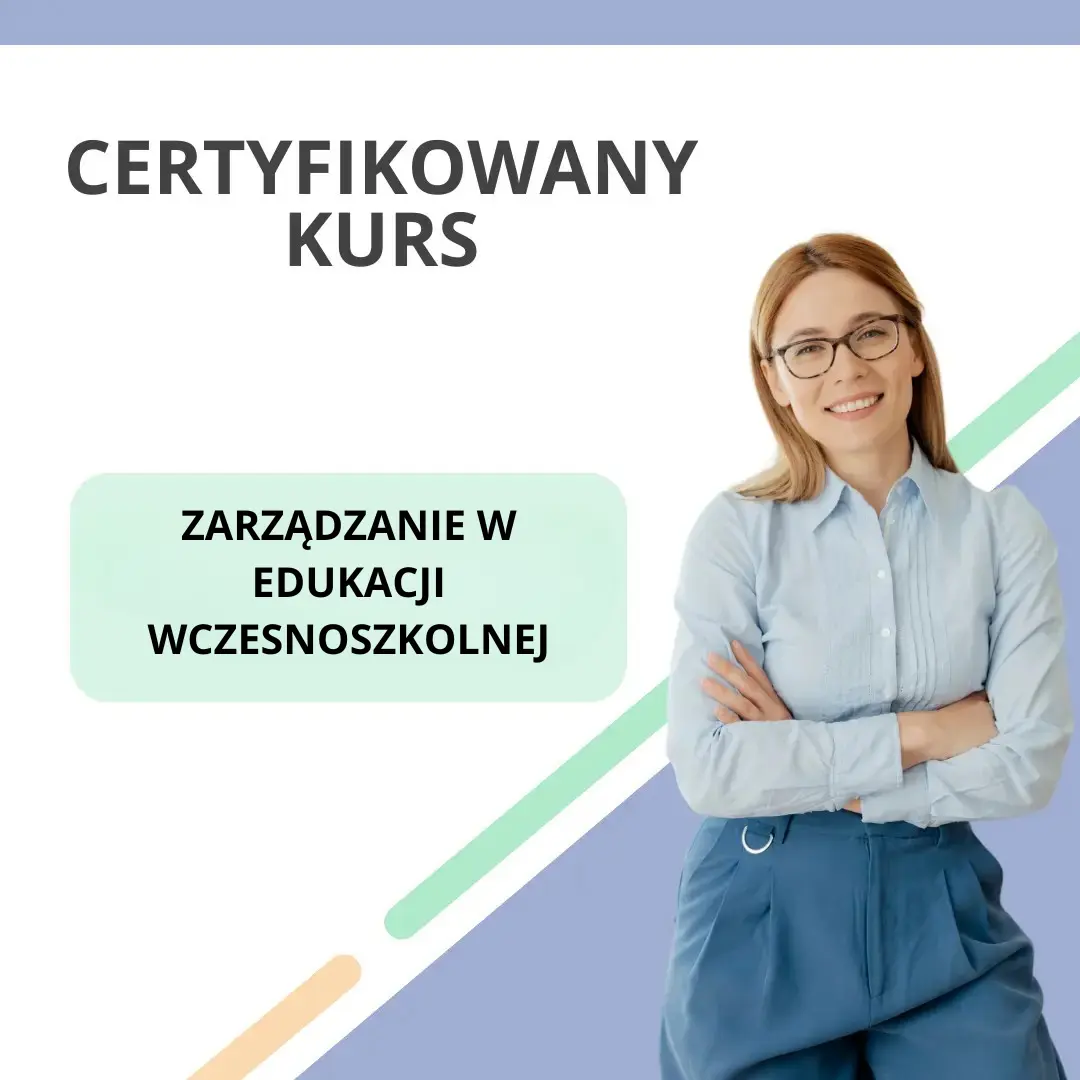 Zarządzanie w edukacji wczesnoszkolnej Zarządzanie w Edukacji Wczesnoszkolnej