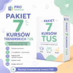 PAKIET 7 KURSÓW TRENERSKICH TUS